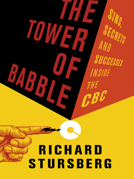 Title details for The Tower of Babble by Richard Stursberg - Available